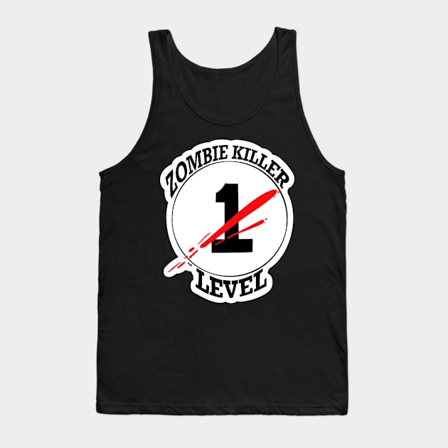 Zombie killer level 1 Tank Top by Ghastlyguy